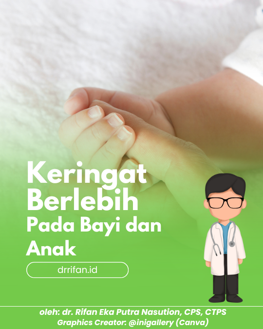 Keringat Berlebih pada Bayi dan Anak – Normalkah?