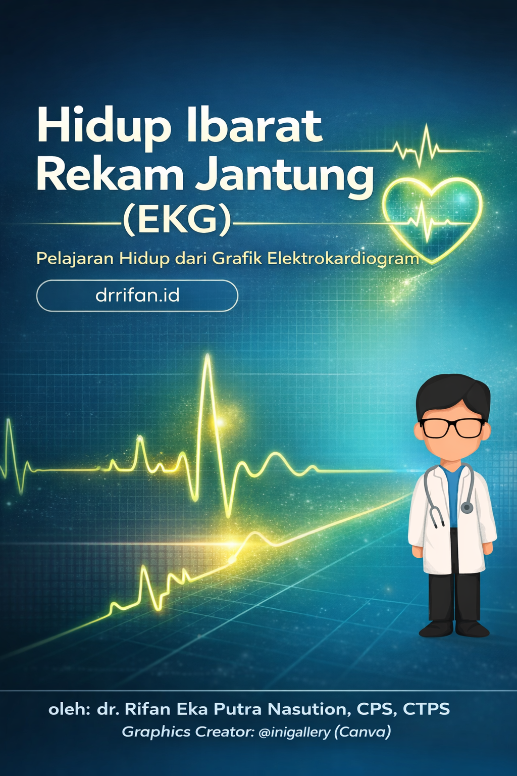 Hidup Ibarat Hasil EKG