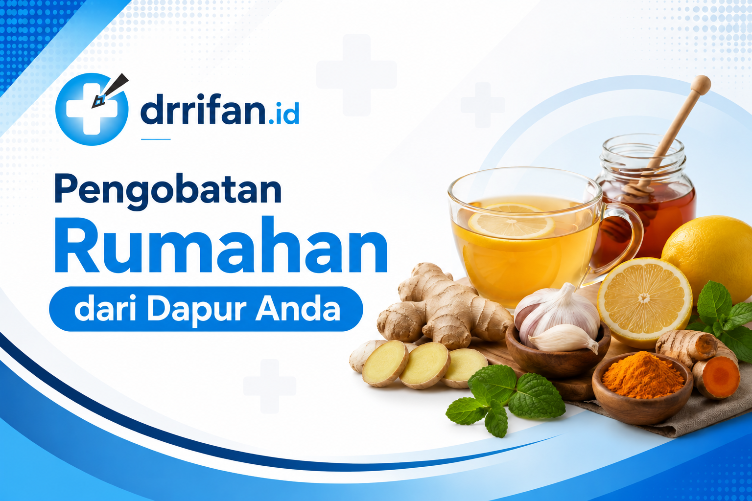 Pengobatan Rumahan dari Dapur Anda